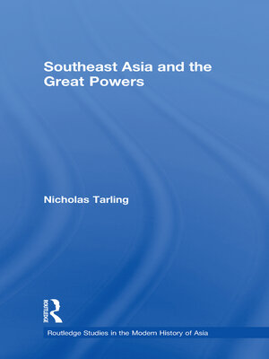 cover image of Southeast Asia and the Great Powers